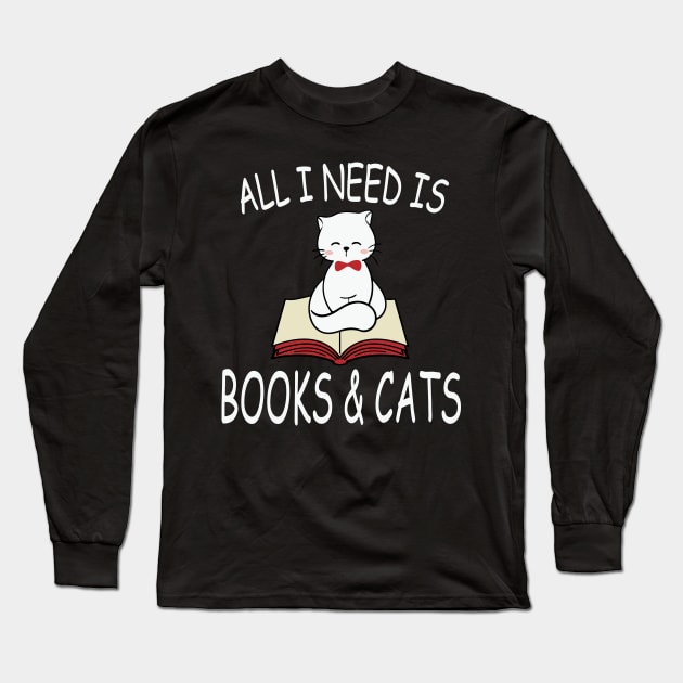 All I Need Is Books And Cats Bookworm Cat Long Sleeve T-Shirt by trendybestgift